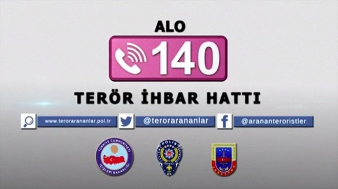 Alo 140 Terör İhbar Hattı kuruldu 