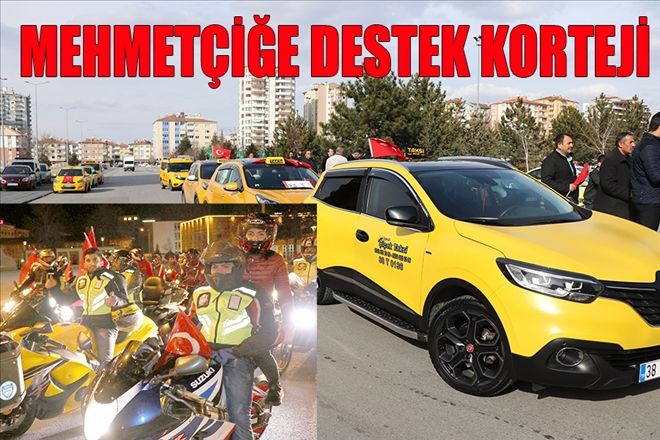 MEHMETÇİĞE DESTEK KORTEJİ