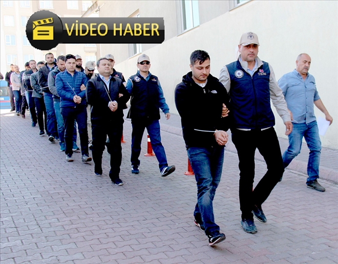 FETÖ operasyonu: 12 kişi adliyeye sevk edildi 