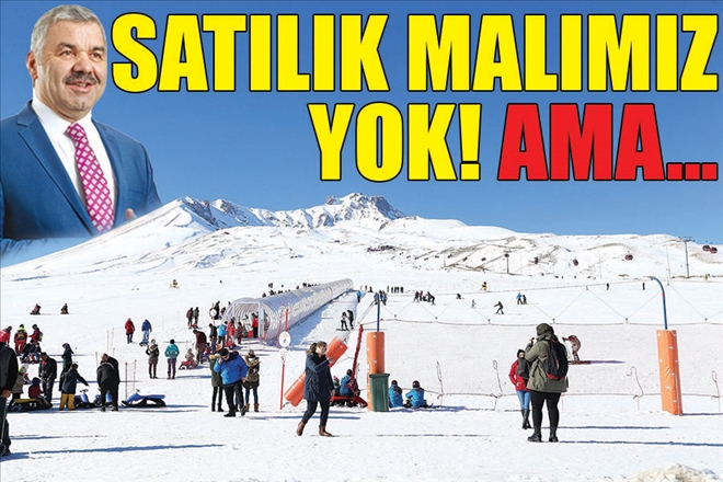 SATILIK MALIMIZ YOK! AMA...