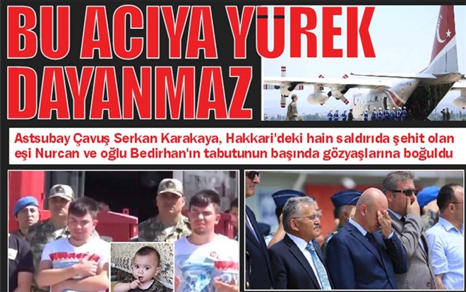 BU ACIYA YÜREK DAYANMAZ