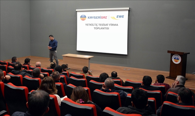 Kayserigaz iç tesisat firmalarıyla bir araya geldi 
