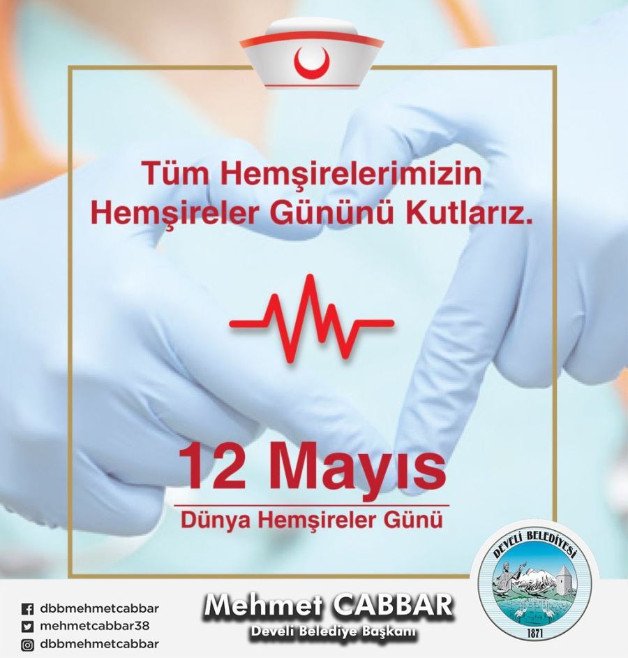 Başkan Mehmet Cabbar’dan hemşireler gününü kutladı